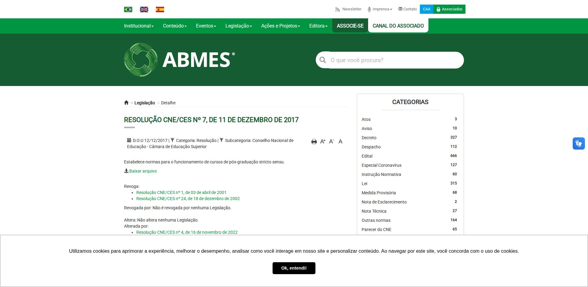 Página de legislação da ABMES com a Resolução CNE/CES nº 7, de 11 de dezembro de 2017, a ementa Estabelece normas para o funcionamento de cursos de pós-graduação stricto sensu e as resoluções que ela revoga